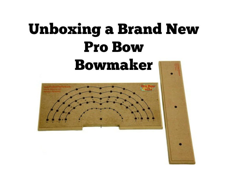 Unboxing a Pro Bow Bowmaker and Bow Tutorial