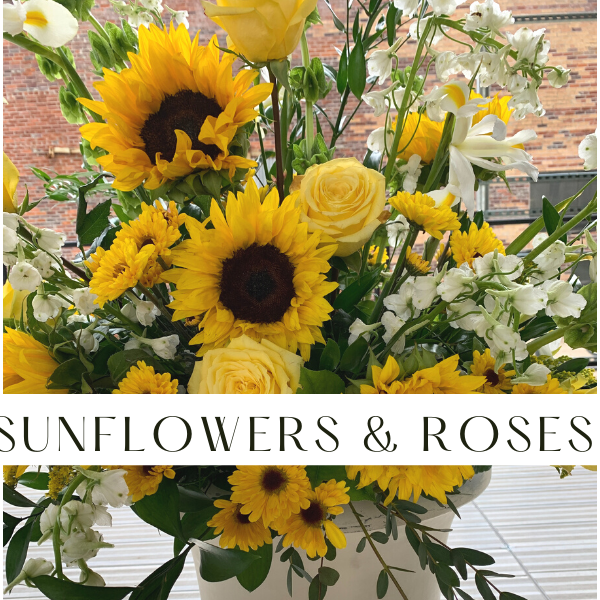 Sunflowers & Yellow Roses - Sunshine!
