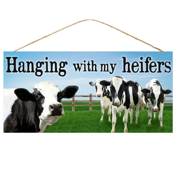 12.5" Hanging With My Heifer Sign AP8720