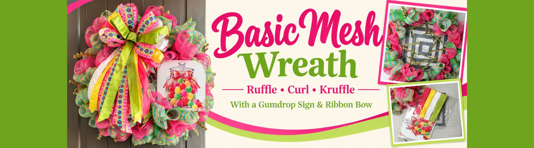 basic ruffle wreath tutorial with gumdrop sign