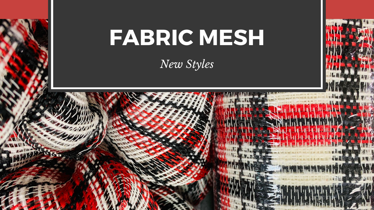 New Fabric Mesh Styles