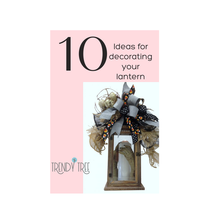 10 Ideas to Fill Your Lantern