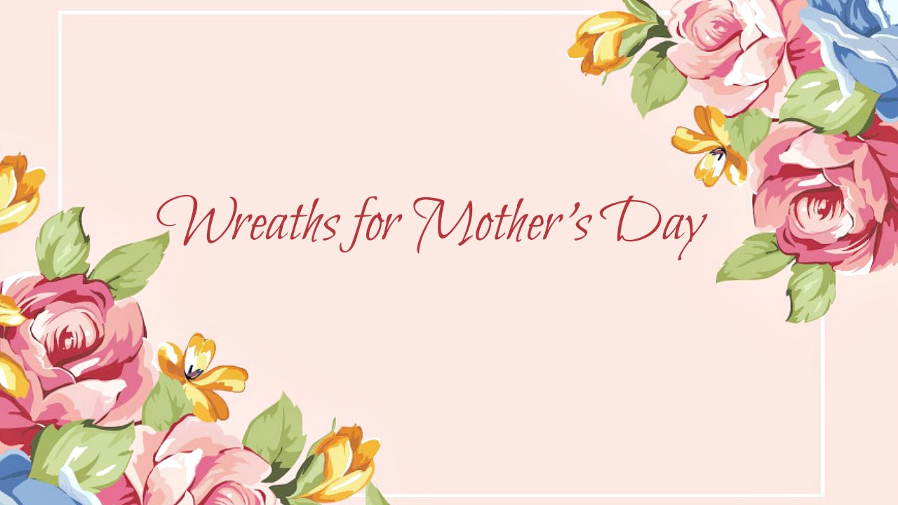 Mother's Day Wreath Gifts
