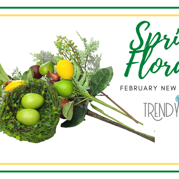 February Spring Florals Just Arrived