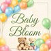 Square Baby in Bloom metal sign with teddy bears, balloons, and soft nursery colors