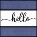 Blue canvas-style Hello metal sign with white center and black script lettering for everyday wreath decor.