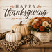 Happy Thanksgiving metal sign featuring cream pumpkins, rust and cream mums, and an animal print throw in warm neutral fall colors. SKU TTE-572.