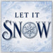 Let It Snow winter metal sign with navy blue lettering, a silver-look snowflake replacing the O, icy blue background, white snowflakes, and silver-look border, TTE-887.
