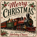 Merry Christmas 10 inch metal sign with vintage Holiday Express steam train carrying Christmas gifts, holly and the words All Aboard for Holiday Cheer, TTE-704.