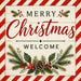 Merry Christmas Welcome red metal sign featuring a red striped border, pine, holly, red berries, and pinecone on a cream wood background. SKU TTE-576.