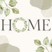 Home metal sign with sage green leaves, light greenery and a botanical wreath forming the letter O.
