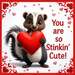 10 inch square metal Valentine sign featuring a skunk holding a red heart with You Are So Stinkin’ Cute text on the side, exclusive Trendy Tree design for mesh or grapevine wreaths and framing