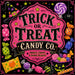 Trick or Treat Candy Co 10 inch Halloween metal sign with colorful candy, lollipops, witch hat and jack-o'-lantern candy bucket, TTE-652.