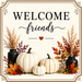 Welcome Friends fall sign featuring neutral pumpkins, autumn foliage, decorative vases, and seasonal accents on an ivory background with elegant typography.