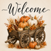 Welcome harvest wagon metal sign featuring a rustic wooden wagon filled with pumpkins, Indian corn, wheat, autumn flowers, and fall foliage on a neutral background.