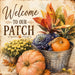 Welcome to Our Patch 10 inch metal fall sign with orange pumpkins, croton leaves, ornamental cabbage, yellow mums and galvanized container, TTE-644.