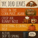 Yay Dead Leaves funny 10 inch metal fall sign with sarcastic sayings about corn mazes, crisp air, pumpkins and skipping to spring, TTE-627.