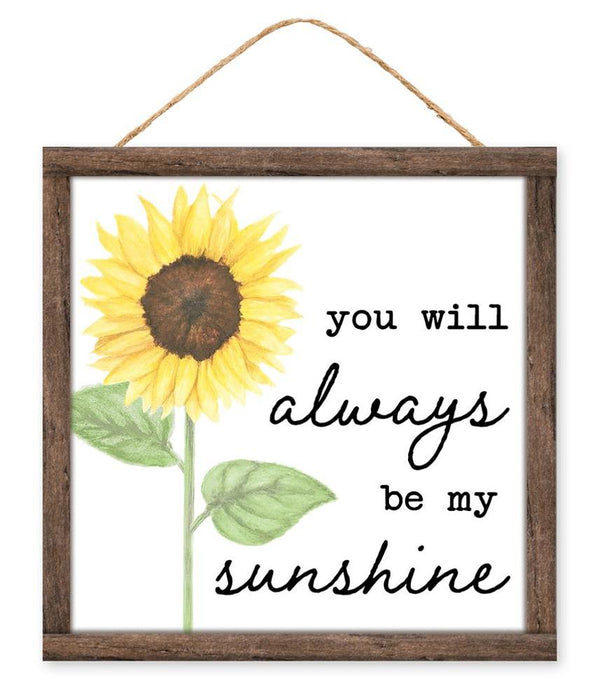 10"Sq You Will Always Be My Sunshine White/Yellow/Green/Black/Brown AP7250