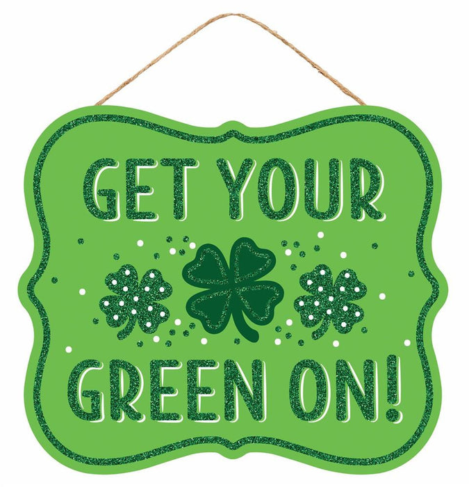 10.5"L X 9"H Get Your Green On Gltr Sign  Lt Green/Dk Green/White/Emerald  AP8984