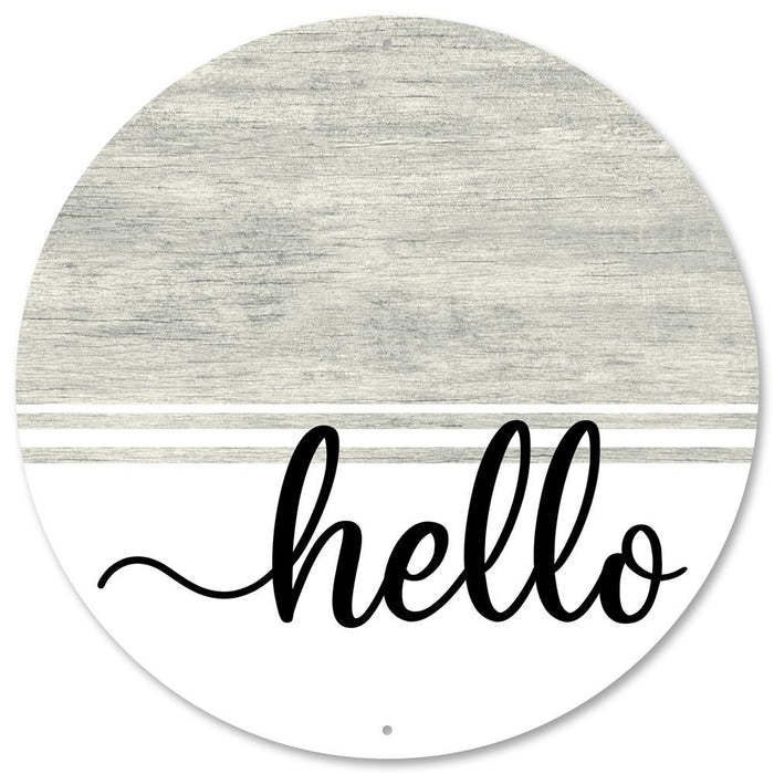 12"Dia Metal Hello Grey Wood Look Sign  Grey/White/Black  MD0893