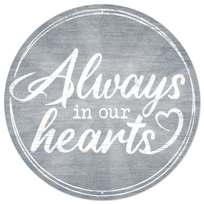 12"Dia Metal Always In Our Hearts Sign  Smoke Blue/White  MD1005