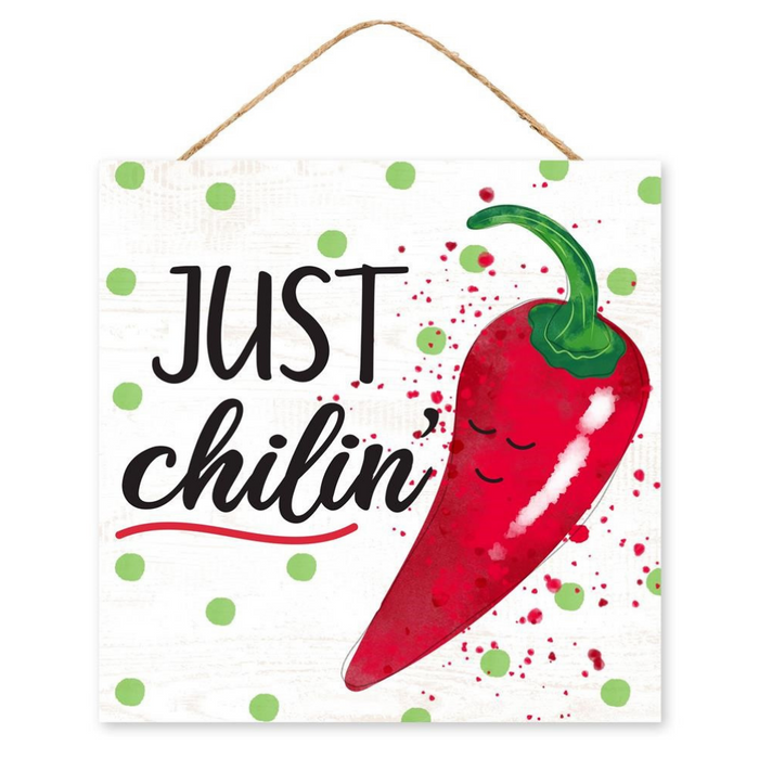 10" Just Chilin' Chili Sign AP7103