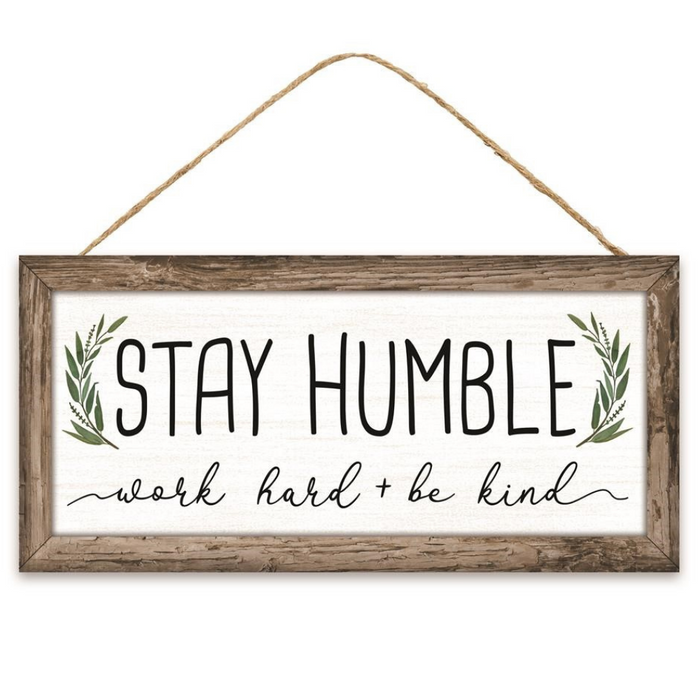 12.5" Stay Humble Sign AP7122
