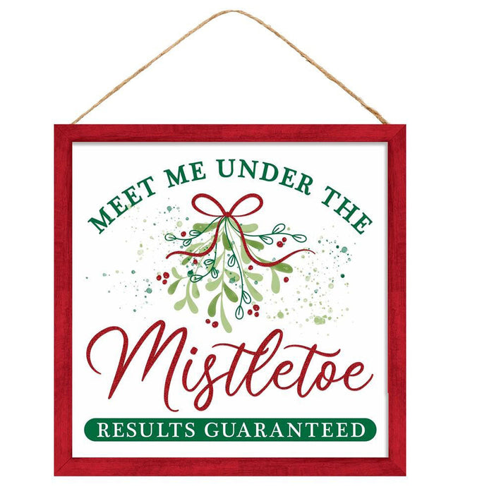 10" Meet Me Under the Mistletoe Christmas Sign AP8835