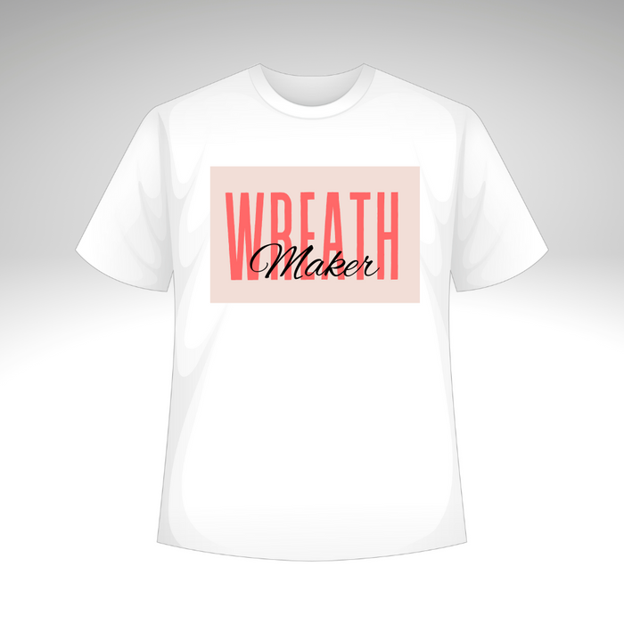 Wreath Maker T-Shirt or Sweatshirt